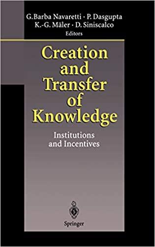 Creation and Transfer of Knowledge: Institutions and Incentives